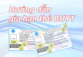 huong dan gia han the BHYT - HƯỚNG DẪN NHỮNG BƯỚC GIA HẠN THẺ BHYT 2023